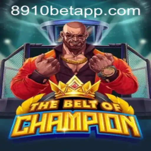 TheBeltOfChampion: A New Era in Gaming with 8910Bet